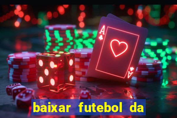 baixar futebol da hora 3.7 atualizado